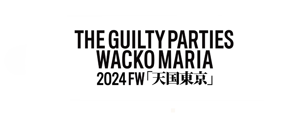 WACKOMARIA 2024 FALL&WINTER